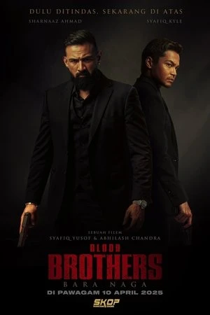 Anh Em Xương Máu | Blood Brothers: Bara Naga (2025)