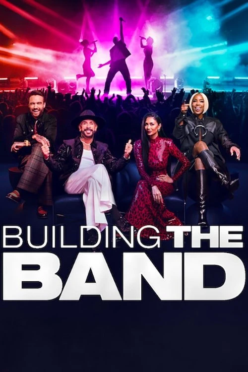 Ban Nhạc Hoàn Hảo | Building The Band (2025) Ban Nhạc Hoàn Hảo | Building The Band (2025)