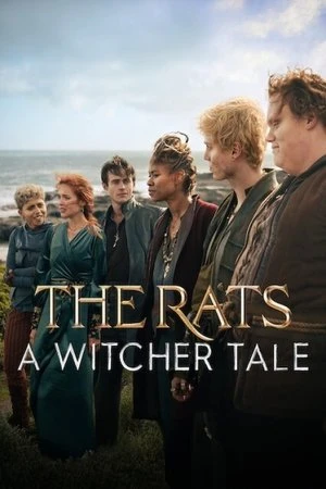 Băng Chuột: Câu Chuyện Thợ Săn Quái Vật | The Rats: A Witcher Tale (2025)