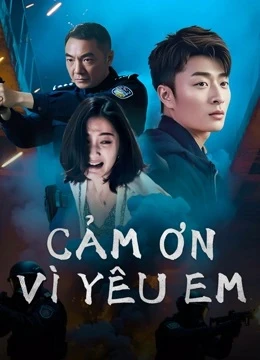 Cảm Ơn Vì Yêu Em | Thank You for Loving Me (2025)