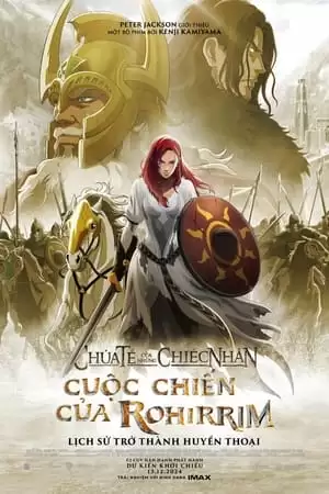 Chúa Tể Của Những Chiếc Nhẫn: Cuộc Chiến của Rohirrim | The Lord of the Rings: The War of the Rohirrim (2024) Chúa Tể Của Những Chiếc Nhẫn: Cuộc Chiến của Rohirrim | The Lord of the Rings: The War of the Rohirrim (2024)