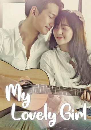 Cô Nàng Đáng Yêu | My Lovely Girl (2014) Cô Nàng Đáng Yêu | My Lovely Girl (2014)