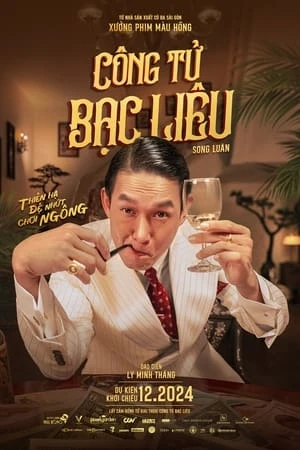 Công Tử Bạc Liêu | Once Upon a Time in Indochine (2024) Công Tử Bạc Liêu | Once Upon a Time in Indochine (2024)
