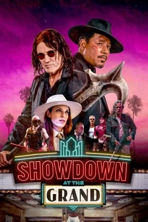 Cuộc Đối Đầu Tại Grand | Showdown at the Grand (2023) Cuộc Đối Đầu Tại Grand | Showdown at the Grand (2023)