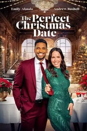 Cuộc Hẹn Giáng Sinh Hoàn Hảo | The Perfect Christmas Date (2024) Cuộc Hẹn Giáng Sinh Hoàn Hảo | The Perfect Christmas Date (2024)