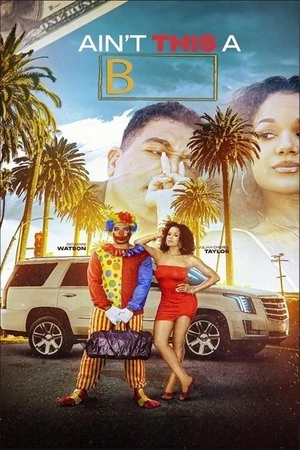 Đã Đen Còn Lắm Lông | Ain't This a B (2025) Đã Đen Còn Lắm Lông | Ain't This a B (2025)