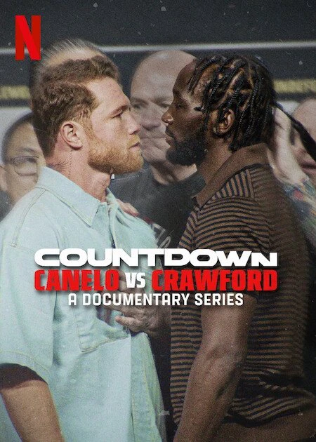 Đếm ngược: Canelo vs. Crawford | Countdown: Canelo vs. Crawford (2025)