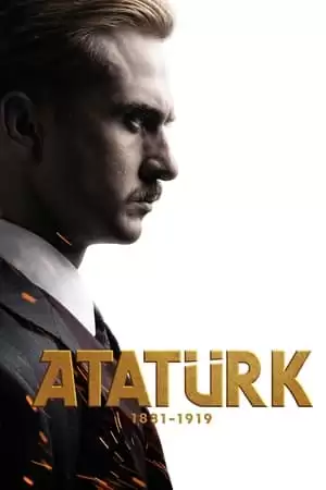 Hành Trình Của Người Anh Hùng | Atatürk 1881-1919 (2023) Hành Trình Của Người Anh Hùng | Atatürk 1881-1919 (2023)