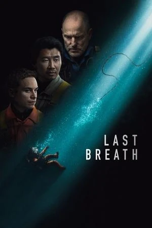 Hơi Thở Cuối Cùng | Last Breath (2025) Hơi Thở Cuối Cùng | Last Breath (2025)