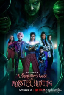 Hướng Dẫn Săn Quái Vật | A Babysitter's Guide to Monster Hunting (2020)