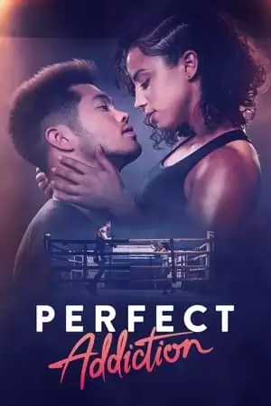 Khao Khát Hoàn Hảo | Perfect Addiction (2023) Khao Khát Hoàn Hảo | Perfect Addiction (2023)