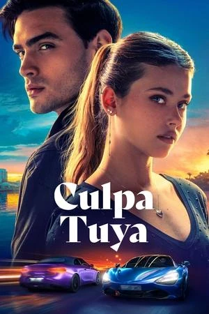 Lỗi Tại Tôi 2 | Culpa Tuya 2 (2025) Lỗi Tại Tôi 2 | Culpa Tuya 2 (2025)