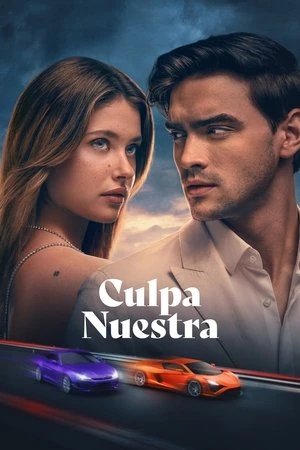 Lỗi Tại Tôi 3 | Culpa nuestra/Our Fault (2025)