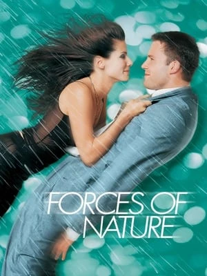 Lực Hút Tự Nhiên | Forces of Nature (1999) Lực Hút Tự Nhiên | Forces of Nature (1999)