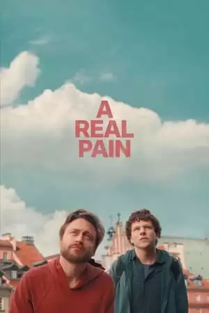 Nỗi Đau Thực Sự | A Real Pain (2024) Nỗi Đau Thực Sự | A Real Pain (2024)
