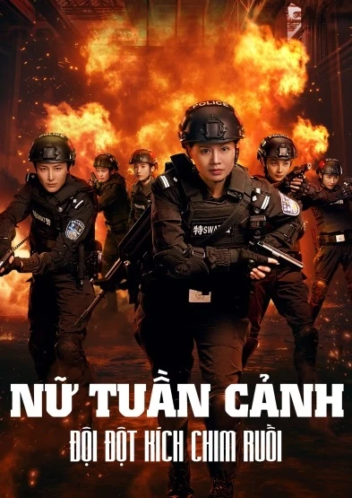 Nữ Tuần Đặc Cảnh: Đội Đột Kích Chim Ruồi | Sisters in Arms (2025) Nữ Tuần Đặc Cảnh: Đội Đột Kích Chim Ruồi | Sisters in Arms (2025)