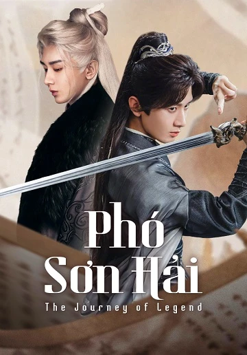 Phó Sơn Hải | The Journey of Legend (2025) Phó Sơn Hải | The Journey of Legend (2025)