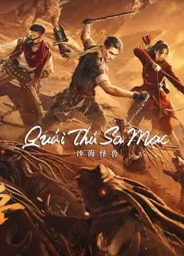Quái Thú Sa Mạc | Desert Monster (2022)