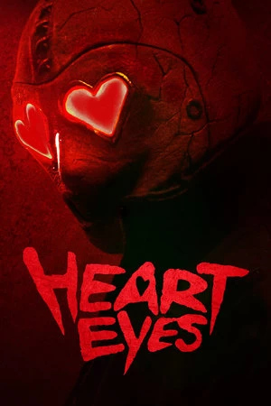Sát Thủ Mắt Trái Tim | Heart Eyes (2025) Sát Thủ Mắt Trái Tim | Heart Eyes (2025)