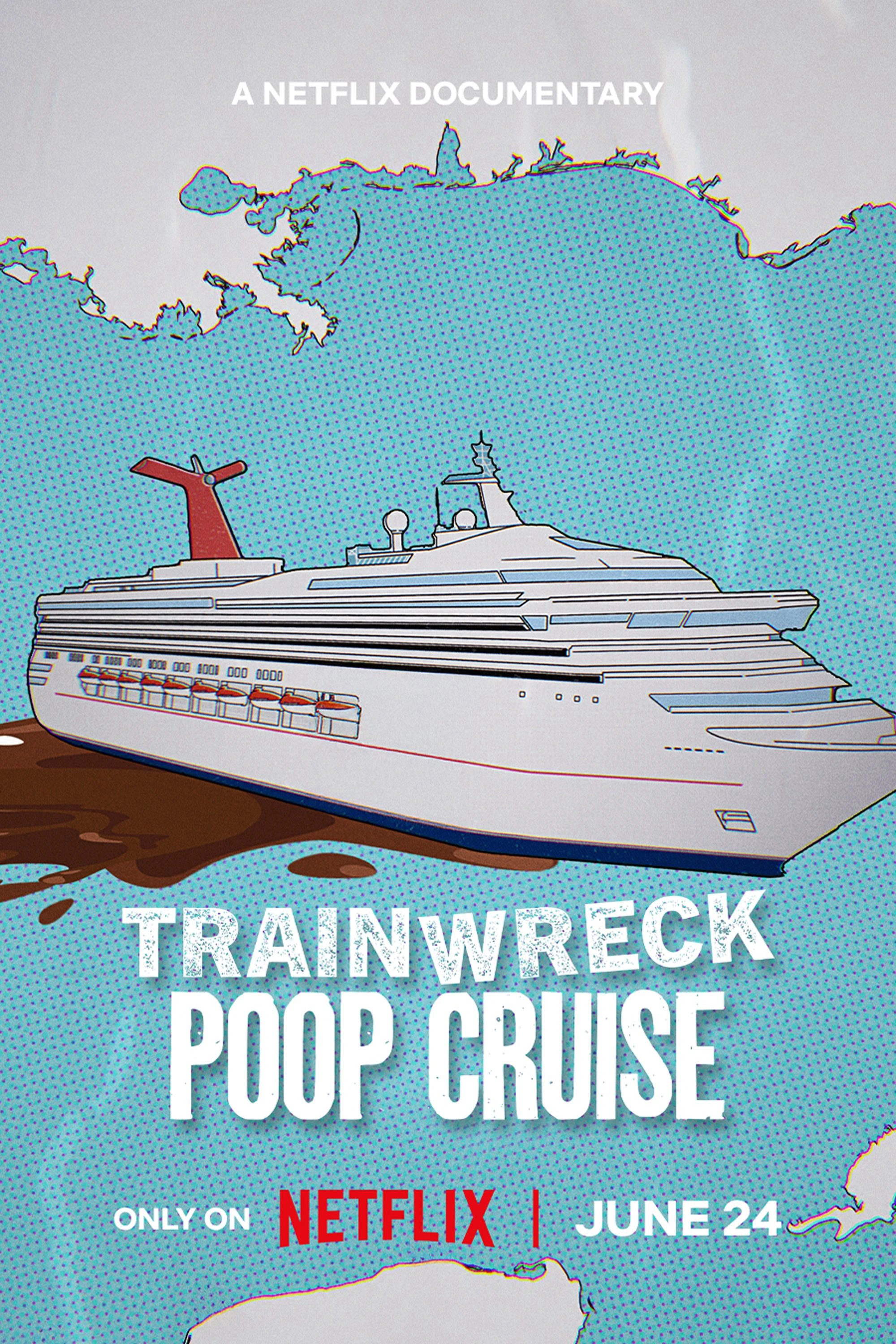Thảm họa toàn tập: Du thuyền xú uế | Trainwreck: Poop Cruise (2025)