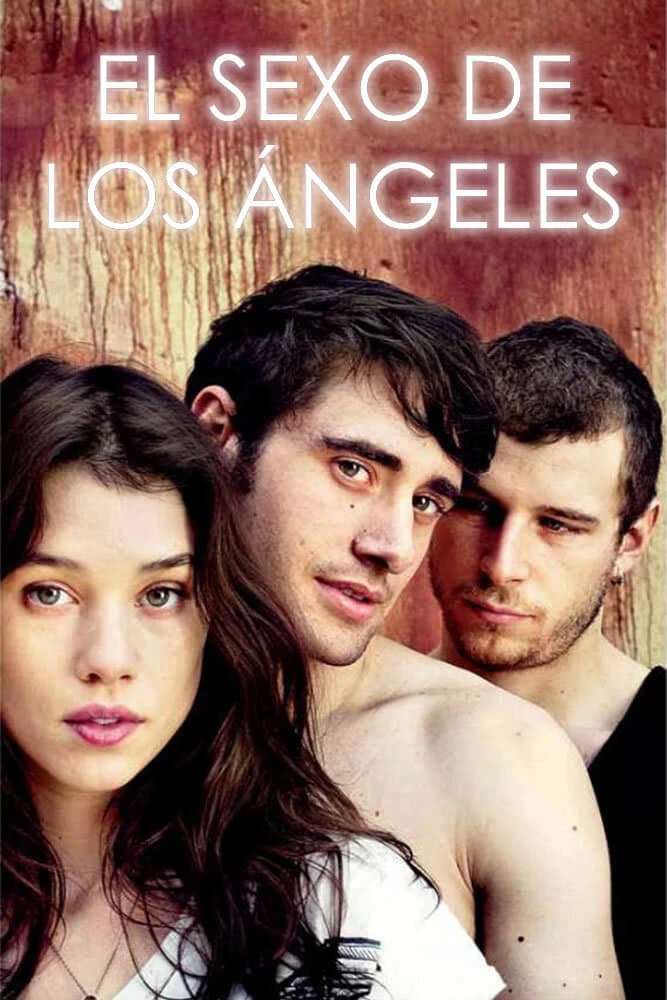 Thiên Thần Tình Dục | Angels of Sex, El sexo de los ángeles (2012)