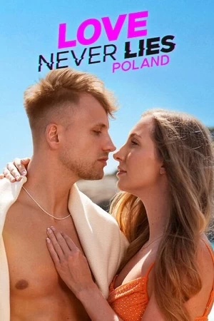 Tình yêu không lừa dối: Ba Lan (Phần 3) | Love Never Lies: Poland (2025) Tình yêu không lừa dối: Ba Lan (Phần 3) | Love Never Lies: Poland (2025)