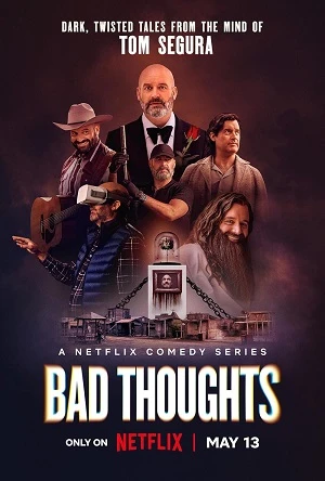 Tom Segura: Những Ý Nghĩ Xấu | Bad Thoughts (2025) Tom Segura: Những Ý Nghĩ Xấu | Bad Thoughts (2025)