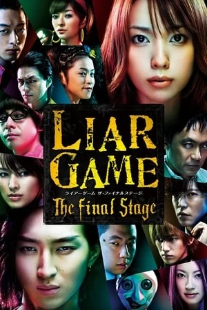 Trò Chơi Dối Trá: Thử Thách Cuối Cùng | Liar Game: The Final Stage (2010) Trò Chơi Dối Trá: Thử Thách Cuối Cùng | Liar Game: The Final Stage (2010)
