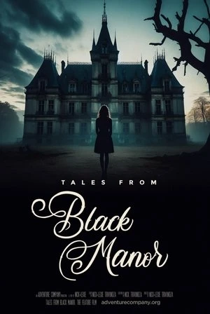 Truyện Kể Từ Lâu Đài Đen | Tales from Black Manor (2025) Truyện Kể Từ Lâu Đài Đen | Tales from Black Manor (2025)